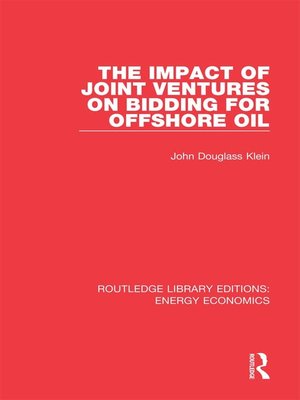 cover image of The Impact of Joint Ventures on Bidding for Offshore Oil